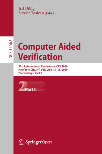 Isil Dillig & Serdar Tasiran — Computer Aided Verification: 31st International Conference, CAV 2019, New York City, NY, USA, July 15–18, 2019, Proceedings, Part II