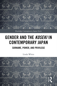 Linda White — Gender and the Koseki In Contemporary Japan