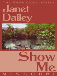 Janet Dailey — Show Me-Missouri