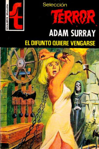 Adam Surray — El difunto quiere vengarse