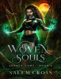 Salem Cross — Woven Souls (Broken Vows Book 2)