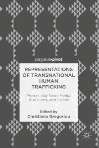 Christiana Gregoriou — Representations of Transnational Human Trafficking