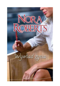 Nora Roberts — Wywiad życia