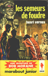 Vernes, Henri — Les Semeurs de Foudre