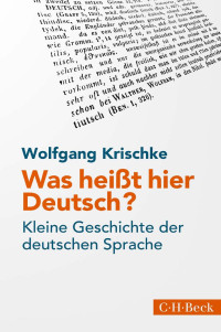 Wolfgang Krischke — Was heißt hier Deutsch?