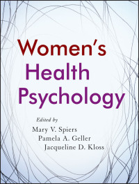 Mary V. Spiers, Pamela A. Geller, Jacqueline D. Kloss — Women's Health Psychology