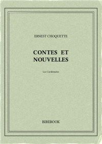 Ernest Choquette — Contes et nouvelles