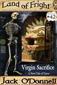 Jack O'Donnell — Virgin Sacrifice: A Short Tale of Terror (Land of Fright Book 42)
