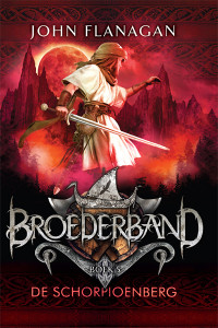 John Flanagan — Broederband boek 5 De Schorpioenberg