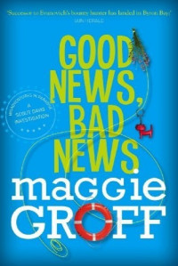 Maggie Groff — Good News, Bad News