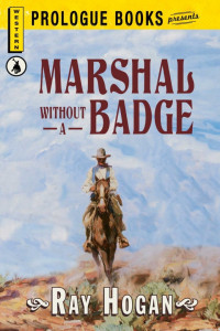 Ray Hogan — Marshall Without a Badge