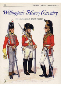 Bryan Fosten — Wellington's Heavy Cavalry