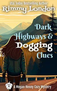 Rimmy London — Dark Highways and Dogging clues