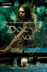 Maria V. Snyder — Dotyk magii