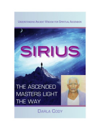 Darla Cody — Sirius The Ascended Masters Light the Way