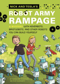 Bob Pflugfelder — Nick and Tesla's 3: Robot Army Rampage