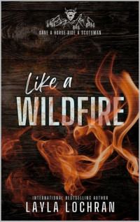 Layla Lochran — Like a Wildfire