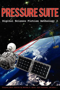 Various Writers — Pressure Suite - Digital Science Fiction Anthology 3