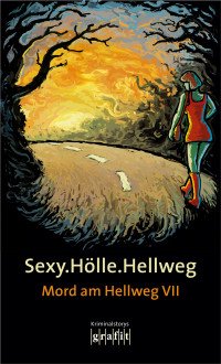 Autoren (diverse) — Sexy.Hölle.Hellweg