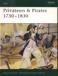 Angus Konstam — Privateers & Pirates 1730–1830