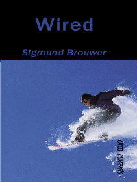 Brouwer, Sigmund — [Short Cuts 01] • Wired