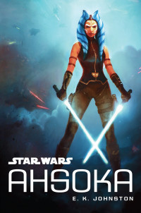 E. K. Johnston — Star Wars: Ahsoka