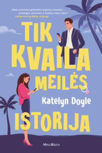 Katelyn Doyle — Tik kvaila meilės istorija