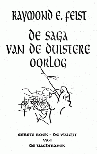 Raymond E. Feist — De Saga Van De Duistere Oorlog 01 - De vlucht van de nachtraven