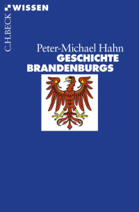 Hahn, Peter-Michael — Geschichte Brandenburgs