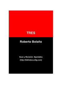 ROBERTO BOLAÑO — Tres