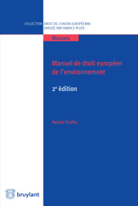 Patrick Thieffry; — Manuel de droit europen de l'environnement