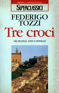 Federigo Tozzi — Tre Croci