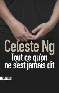 NG, Celeste — Tout ce qu'on ne s'est jamais dit