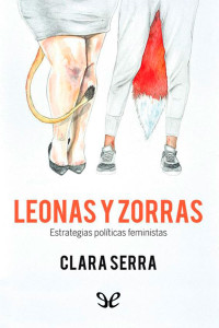 Clara Serra — LEONAS Y ZORRAS