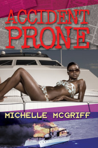 Michelle McGriff — Accident Prone