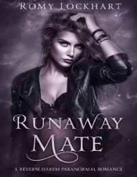 Romy Lockhart — Runaway Mate (Hybrid Shifters Book 4)