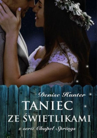 Denise Hunter — Taniec ze świetlikami