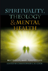 Christopher Cook; — Spirituality, Theology and Mental Health