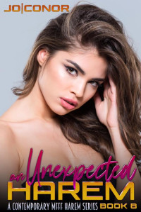 Jo Conor — An Unexpected Harem Book 8: A MFFF Contemporary Harem Series