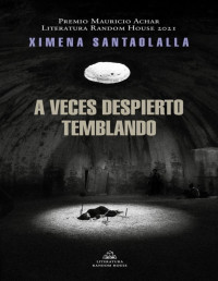 Ximena Santaolalla — A Veces Despierto Temblando