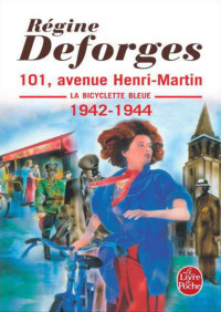 Deforges, Régine — La bicyclette bleue, 2 101, avenue Henri-Martin