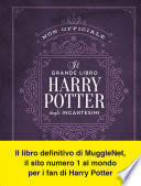 AA.VV. — Il grande libro degli incantesimi di Harry Potter (non ufficiale)