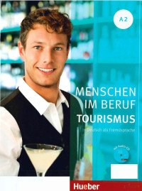 Various authors — Menschen im Beruf TOURISMUS (A2 Deutsch)