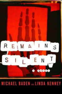 Michael Baden & Linda Kenney — Remains Silent