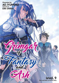 Ao Jyumonji, Eiri Shirai — Grimgar of Fantasy and Ash: Vol. 9
