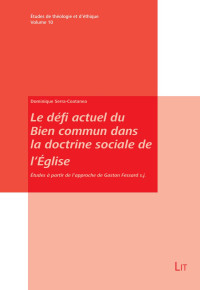 Dominique Serra-Coatanea — Le défi actuel du Bien commun dans la doctrine sociale de l'Église