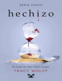 Tracy Wolff — HECHIZO