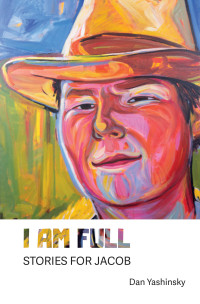 Dan Yashinsky — I Am Full