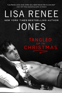 Lisa Renee Jones — Tangled Up In Christmas