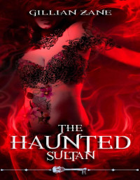 Gillian Zane & Skeleton Key [Zane, Gillian] — The Haunted Sultan (Skeleton Key)